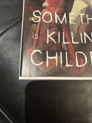 Something Is Killing The Children